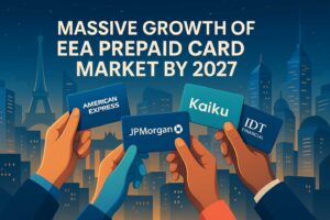 Massive Growth of EEA Prepaid Card Market by 2027