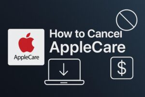 How to Cancel AppleCare (Without Losing Your Refund)