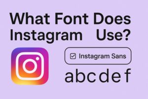 What Font Does Instagram Use The Complete 2025 Guide